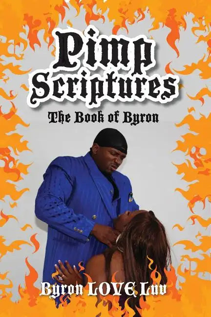 Pimp Scriptures: The Book of Byron - Paperback