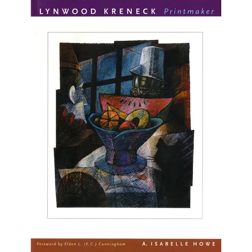 Lynwood Kreneck, Printmaker - Hardcover