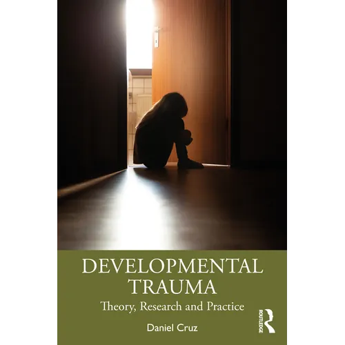 Developmental Trauma: Theory, Research and Practice - Paperback