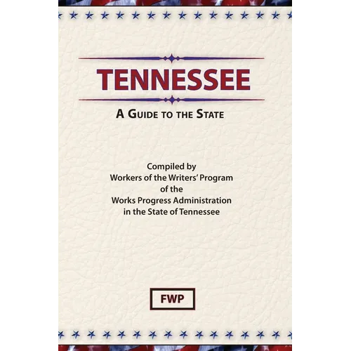Tennessee: A Guide To The State - Hardcover