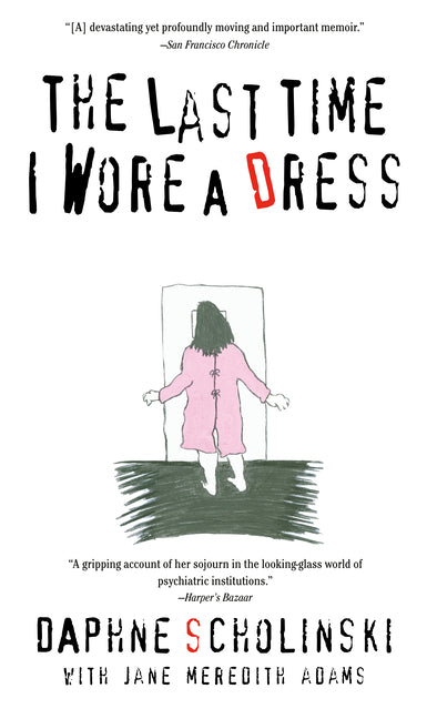 The Last Time I Wore Dress - Paperback