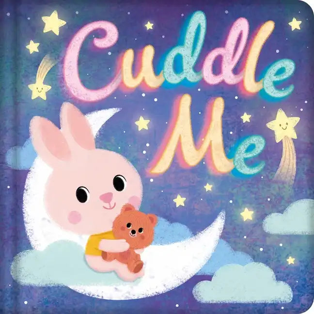 Cuddle Me: Padded Board Book - Board Book