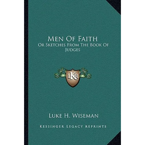 Men Of Faith: Or Sketches From The Book Of Judges - Paperback
