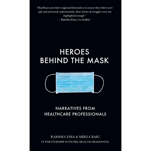 Heroes Behind the Mask - Hardcover