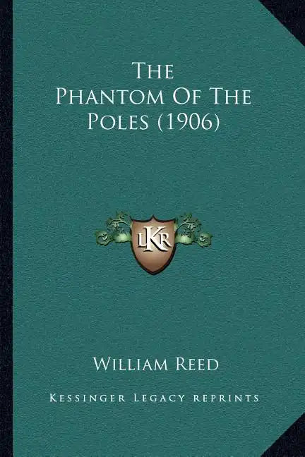 The Phantom of the Poles (1906) - Paperback