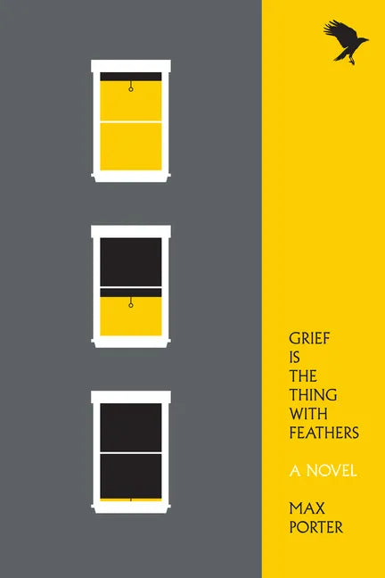 Grief Is the Thing with Feathers - Paperback