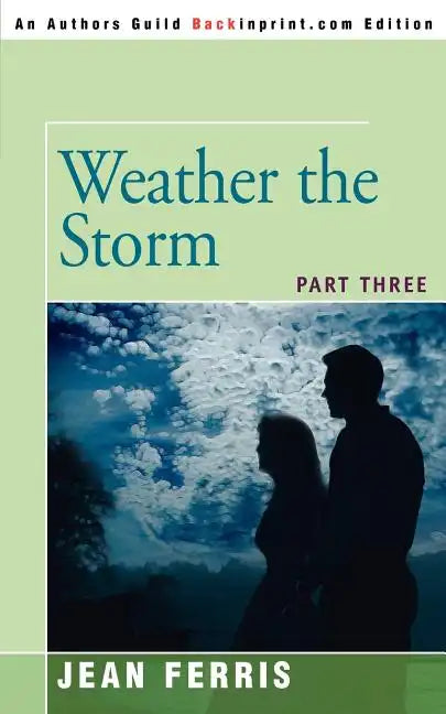 Weather the Storm: Part Three - Paperback