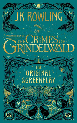 Fantastic Beasts: The Crimes of Grindelwald -- The Original Screenplay - Hardcover