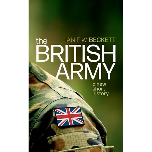 The British Army: A New Short History - Hardcover
