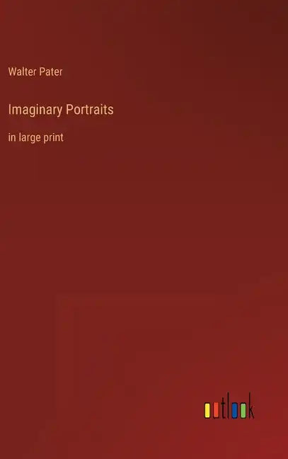Imaginary Portraits: in large print - Hardcover