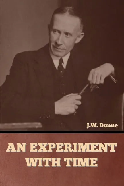 An Experiment with Time - Paperback