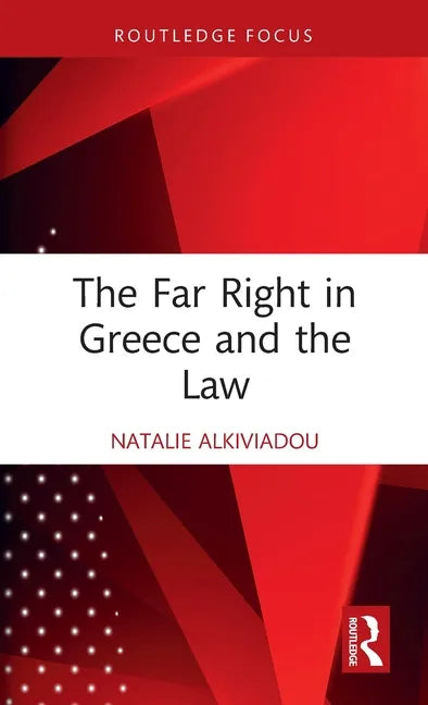 The Far Right in Greece and the Law - Hardcover
