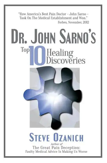 Dr. John Sarno's Top 10 Healing Discoveries - Paperback
