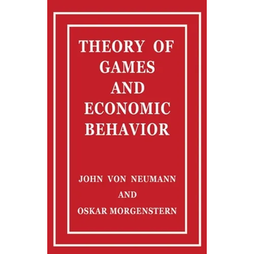 Theory of Games and Economic Behavior - Hardcover