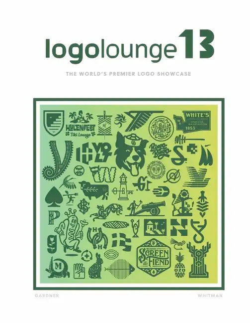 Logolounge 13: The World's Premier LOGO Showcase Volume 13 - Hardcover