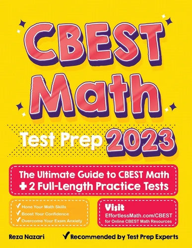 CBEST Math Test Prep: The Ultimate Guide to CBEST Math + 2 Full-Length Practice Tests - Paperback