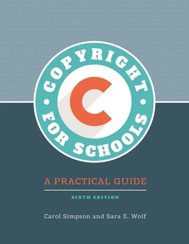 Copyright for Schools: A Practical Guide - Paperback