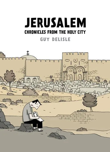 Jerusalem: Chronicles from the Holy City - Paperback