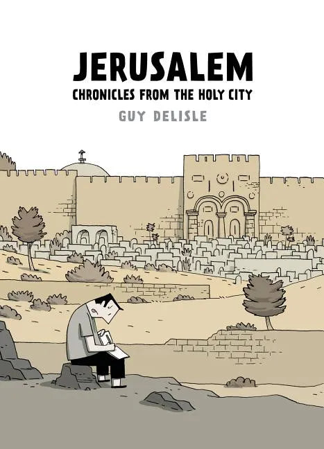 Jerusalem: Chronicles from the Holy City - Paperback