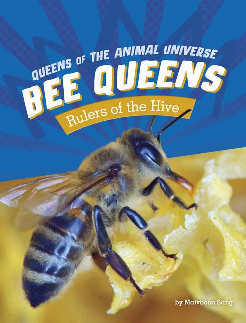 Bee Queens: Rulers of the Hive - Hardcover