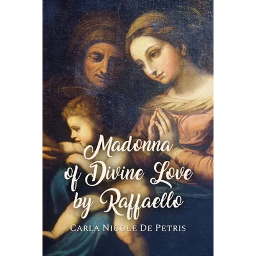 Madonna of Divine Love by Raffaello - Paperback