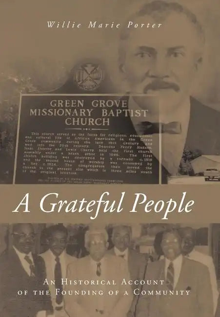 A Grateful People: An Historical Account of the Founding of a Community - Hardcover