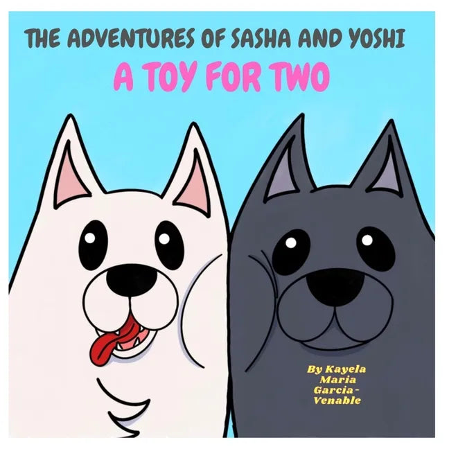 The Adventures of Sasha and Yoshi: Toy for Two - Paperback