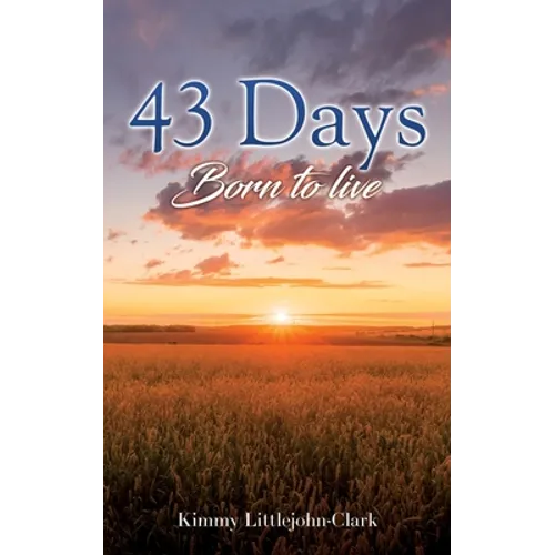 43 days: Born to live - Paperback