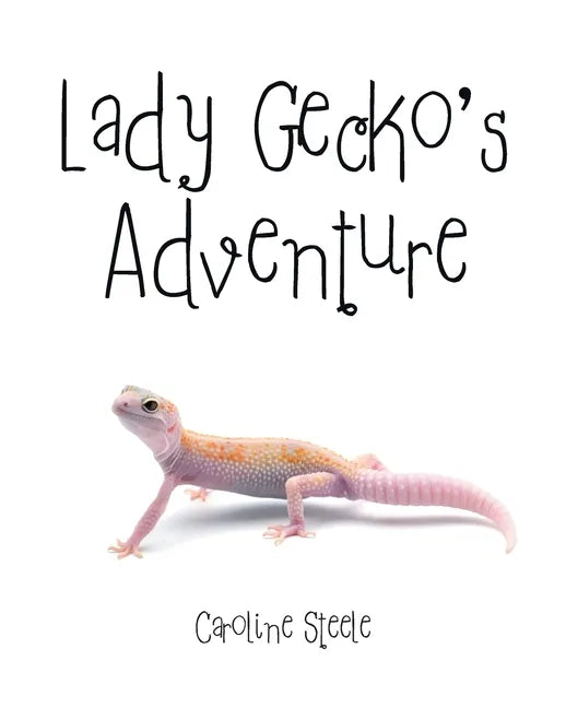 Lady Gecko's Adventure - Paperback