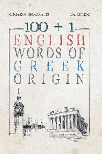 100 +1 English Words of Greek Origin - Paperback