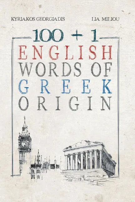100 +1 English Words of Greek Origin - Paperback
