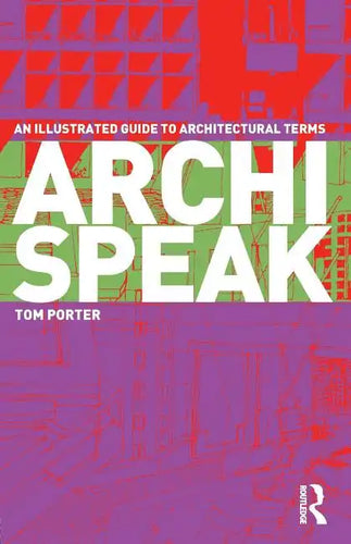 Archispeak: An Illustrated Guide to Architectural Terms - Paperback