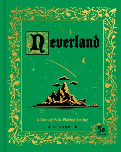 Neverland: A Fantasy Role-Playing Setting - Hardcover