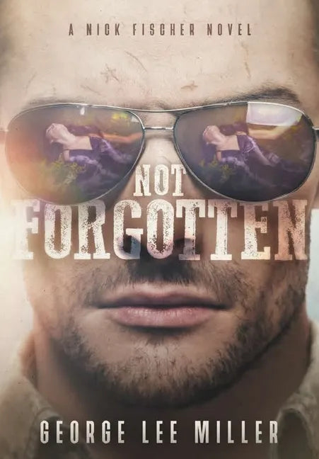 Not Forgotten - Hardcover