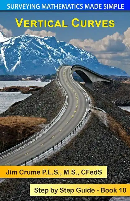 Vertical Curves: Step by Step Guide - Paperback