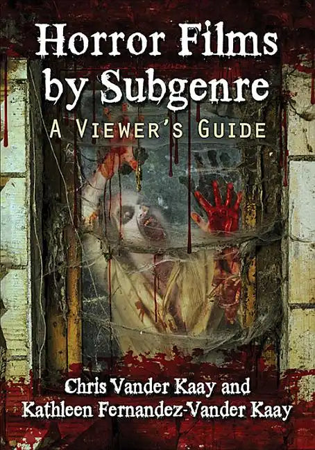 Horror Films by Subgenre: A Viewer's Guide - Paperback