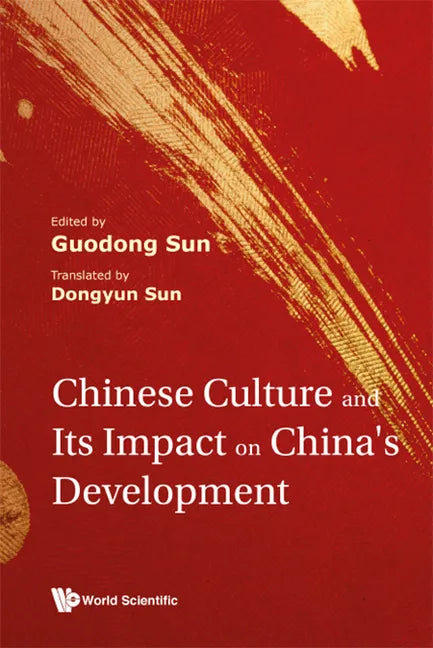 Chinese Culture and Its Impact on China's Development - Hardcover