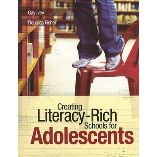 Creating Literacy-Rich Schools for Adolescents - Paperback