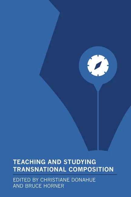 Teaching and Studying Transnational Composition - Paperback