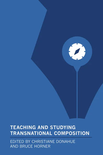Teaching and Studying Transnational Composition - Paperback