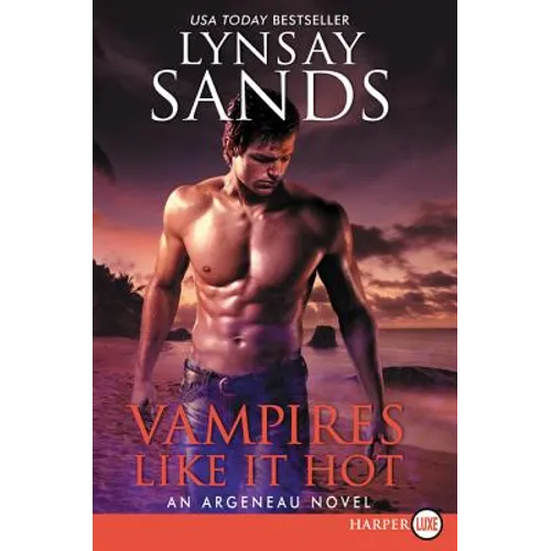 Vampires Like It Hot: An Argeneau Novel - Paperback