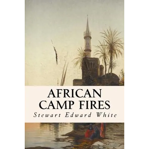 African Camp Fires - Paperback