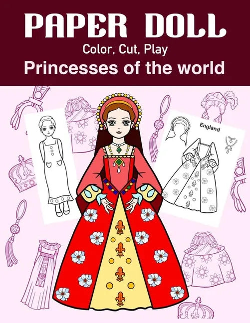Paper Doll Color, Cut, Play Princesses of the world: Coloring book for kids - Princess paper dolls - Paperback