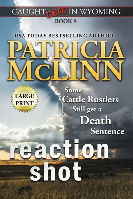 Reaction Shot: Large Print (Caught Dead In Wyoming, Book 9) - Paperback