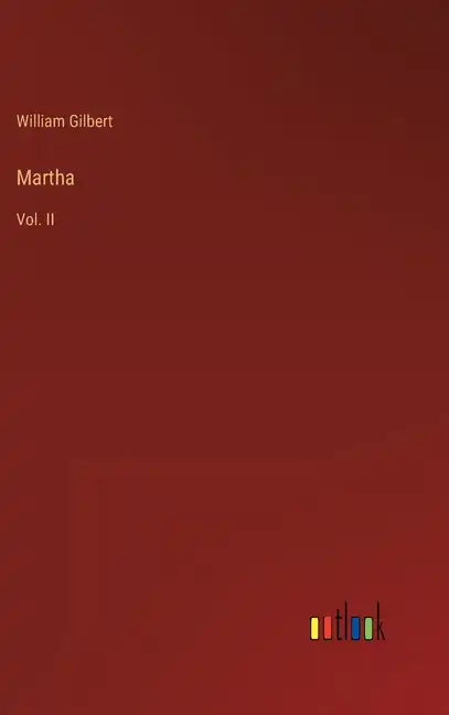 Martha: Vol. II - Hardcover