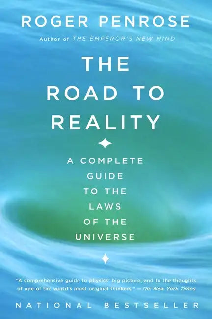 The Road to Reality: A Complete Guide to the Laws of the Universe - Paperback