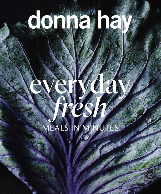 Everyday Fresh: Meals in Minutes - Paperback