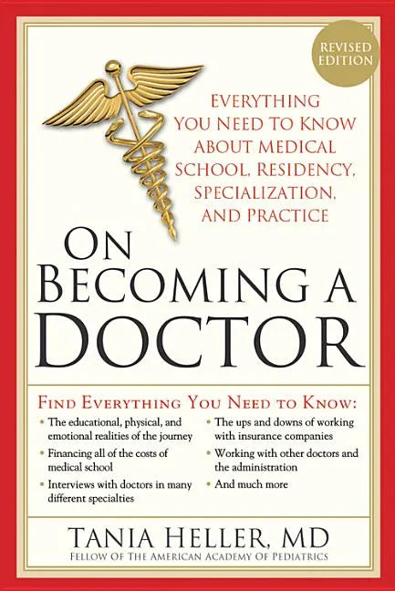 On Becoming a Doctor: The Truth about Medical School, Residency, and Beyond - Paperback