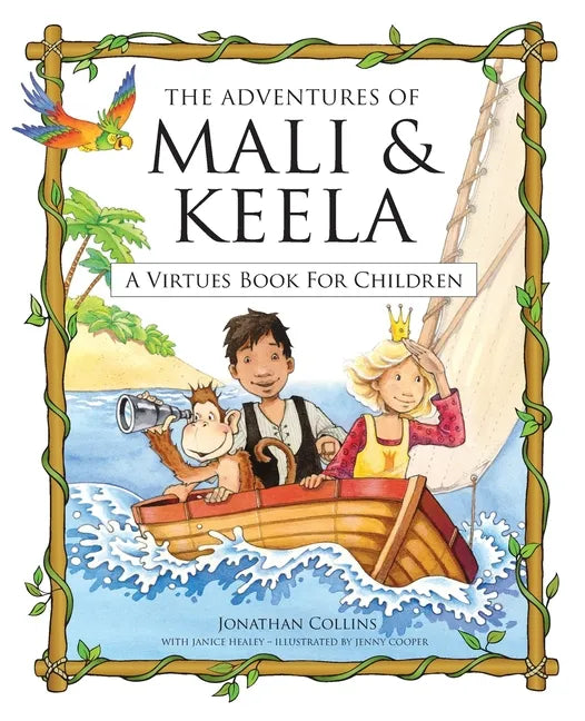 The Adventures of Mali and Keela: A Virtues Book for Children - Paperback