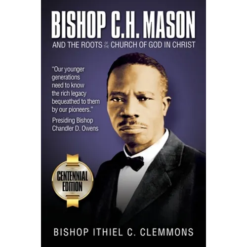 Bishop C. H. Mason and the Roots of the Church of God in Christ - Paperback